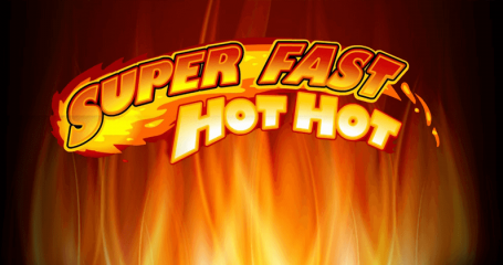 Super Fast Hot Hot slot review