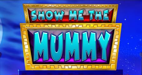Show Me The Mummy slot review